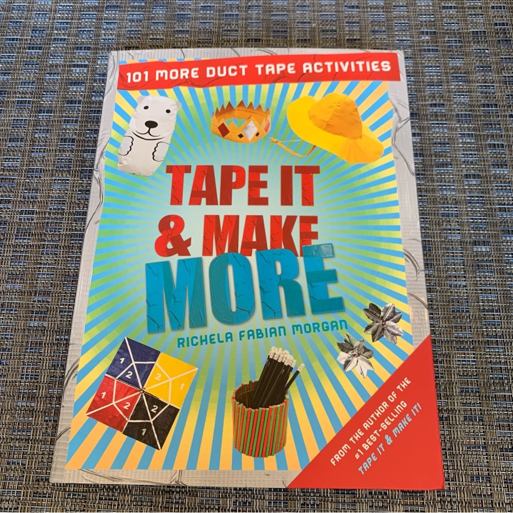 Tape It & Make More Book NWT 101 More Duct Tape Activities RICHELA FABIAN MORGAN